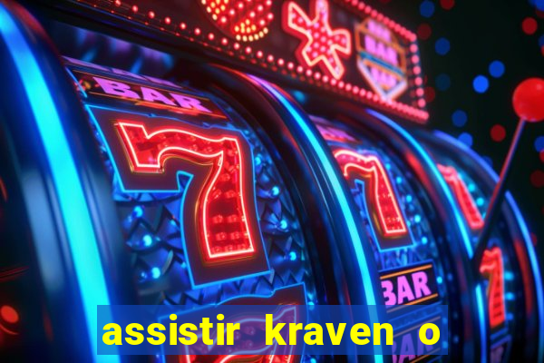 assistir kraven o caçador dublado